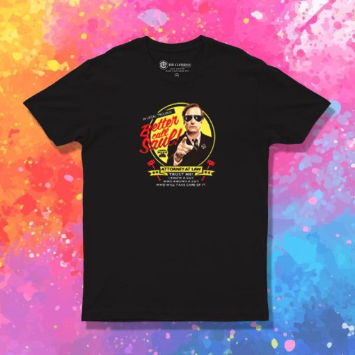 Better Call Saul T Shirt