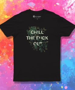Chill T Shirt