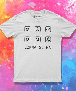 Comma Sutra T Shirt