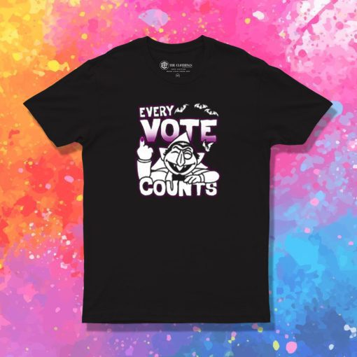 Every Vote Counts T Shirt