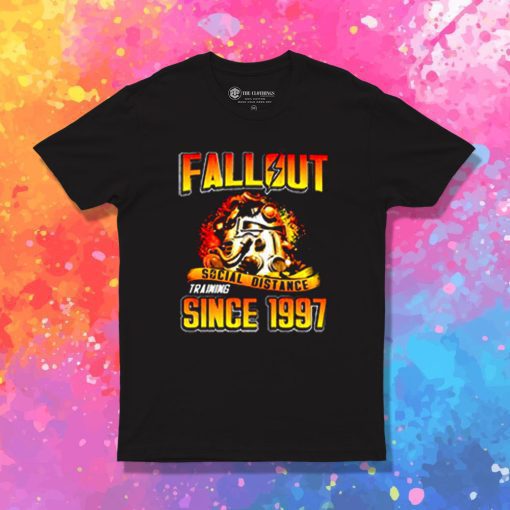 Fallout Social Distance Training Since 1997 T Shirt