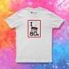 I luv 80s T Shirt