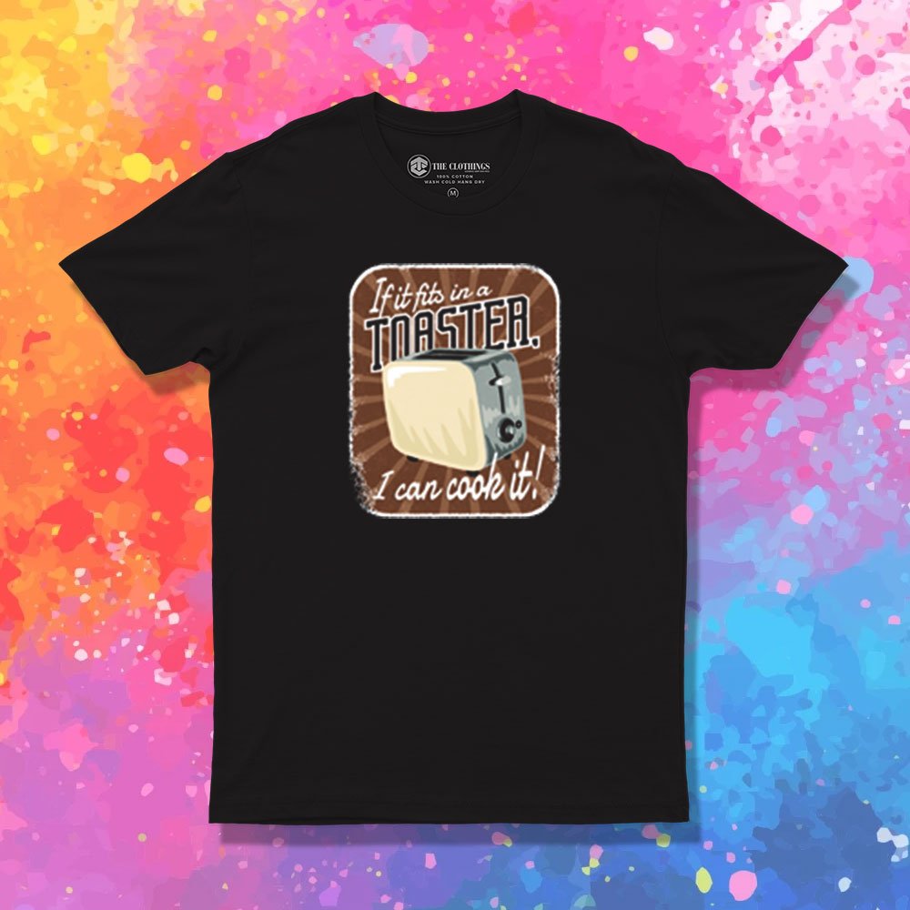 If It Fits In A Toaster T Shirt
