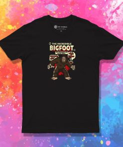 Incredible Bigfoot T Shirt