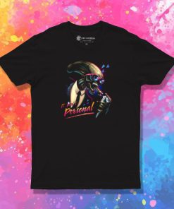 It Aint Personal T Shirt