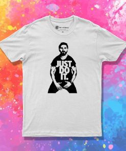 JUST DO IT T Shirt