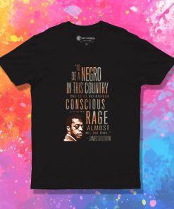 James Baldwin Rage Almost Al The Time T Shirt