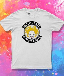 Jeep Hair Dont Care T Shirt