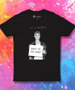 Justin Bieber What Do You Mean T Shirt