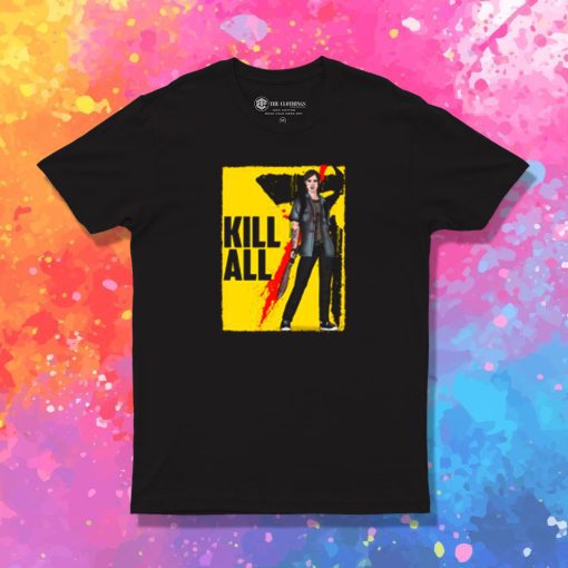 Kill All T Shirt