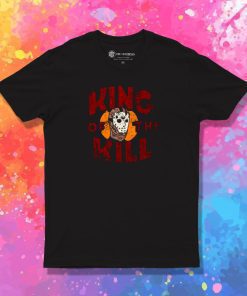 King of the Kill T Shirt