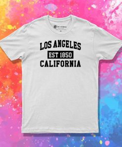 Los Angeles California Est 1850 Popular LA T Shirt