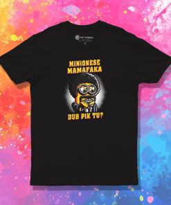 Minionese Mamafaka v2 T Shirt