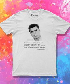 Muhammad Ali Quote T Shirt