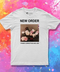 New Order Power Corruption and Lies T Shirt