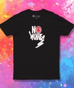 No Worries T Shirt