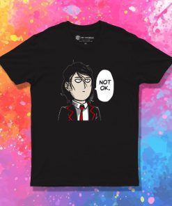 Not OK T Shirt