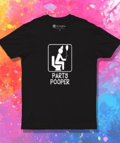 Party Pooper T Shirt