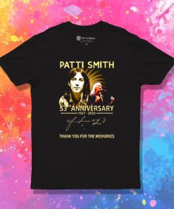 Patti Smith 53rd anniversary 1967 2020 thank you for the memories signature T Shirt
