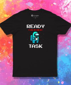 Ready For Work T Shirt