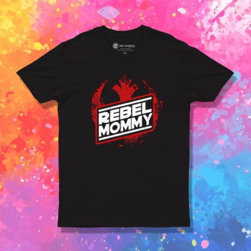 Rebel Mommy T Shirt