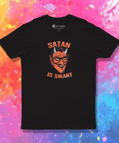 Satan Is Smart T Shirt