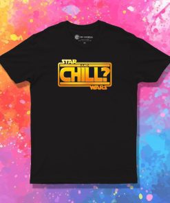Star Wars Chill T Shirt