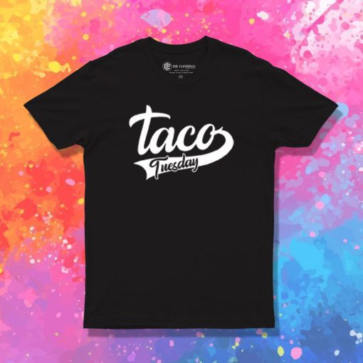 Taco Tuesday T Shirt