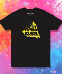 The Best Father Ever C T Shirt