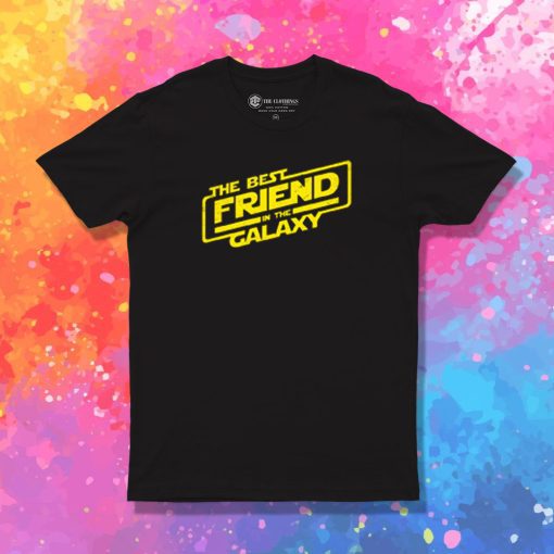 The Best Friend in the Galaxy T Shirt