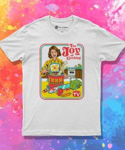 The Joy Of Cooking T Shirt