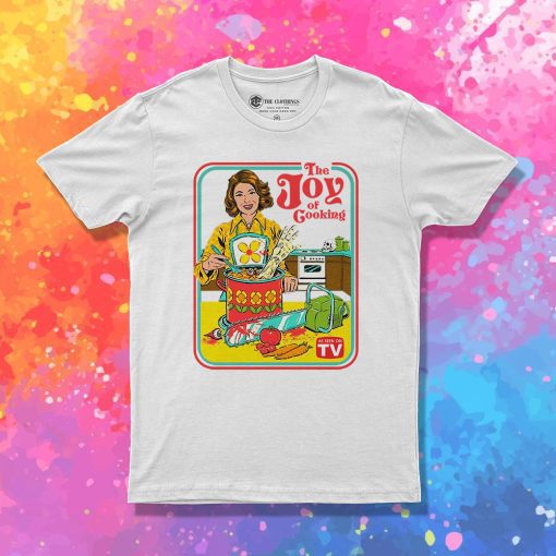 The Joy Of Cooking T Shirt