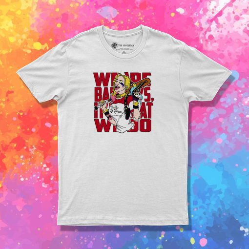 The bad guys T Shirt