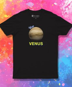 Visit Venus T Shirt