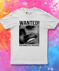 Wanted Chris Brown Frank Ocean Domestic Violence T Shirt