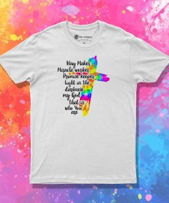 Way Maker Miracle Worker T Shirt
