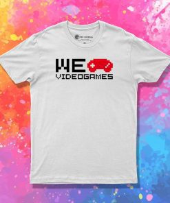 We love videogames I T Shirt