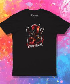 Wear a Mask T Shirt
