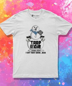 Young Jeezy Trap Or Die Snowman T Shirt