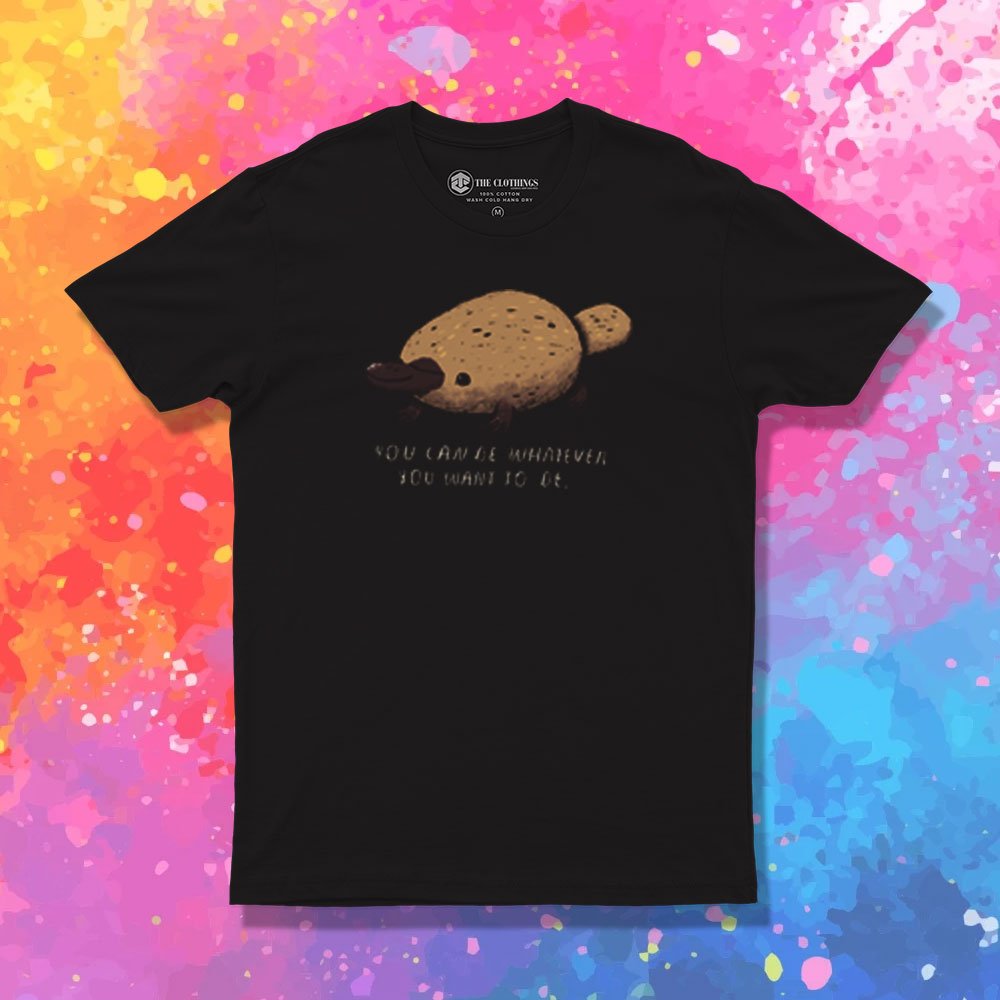 inspirational platypus T Shirt