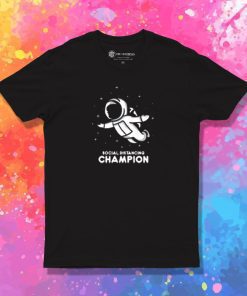 social distancing champion T Shirt