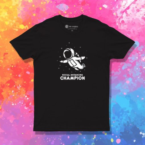 social distancing champion T Shirt
