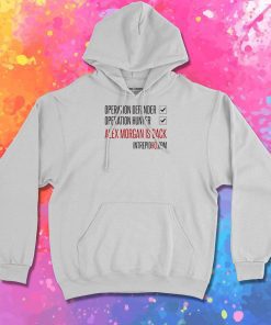 Alex Morgan Is Back Hoodie