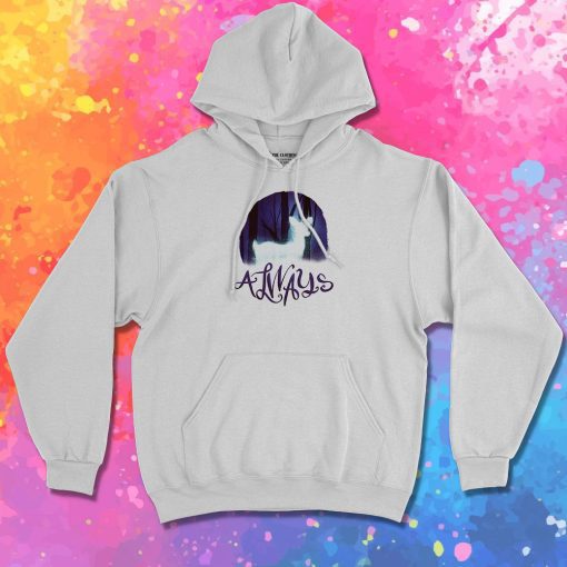 Always Hoodie
