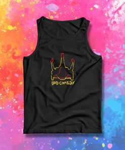 Bad Comedy Tank Top