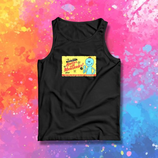 Better Call Meeseeks Tank Top