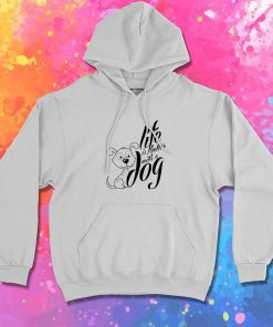 Better With a Dog Hoodie