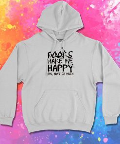Books Make Me Happy Hoodie