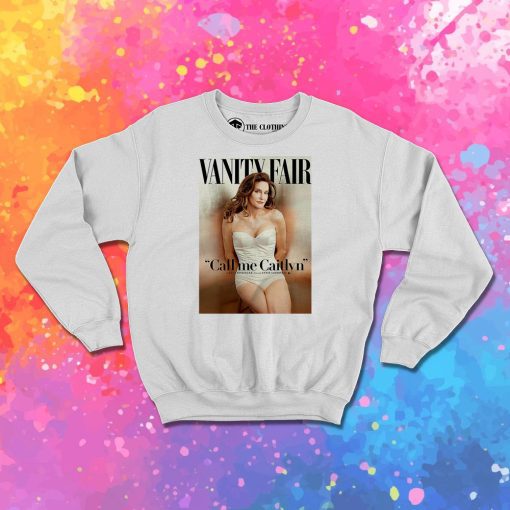 Caitlyn Jenner Sweatshirt