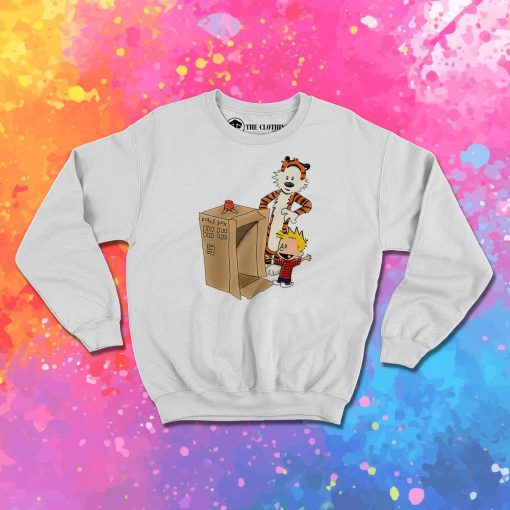 Calvin is new ride Sweatshirt